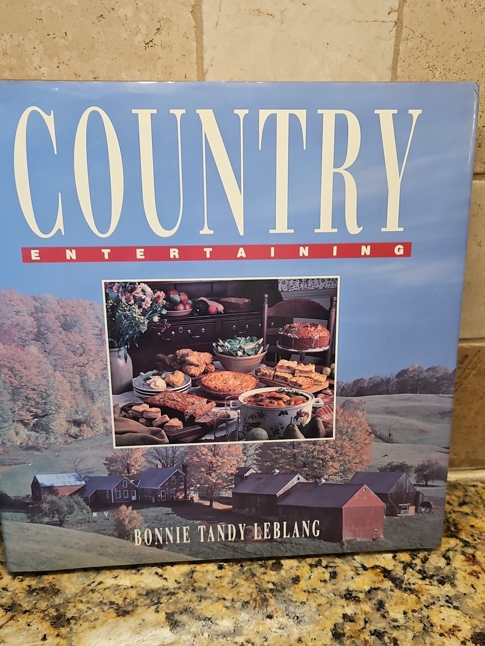 Country Entertaining Cookbook Bonnie Tandy Leblanc 144 Pages